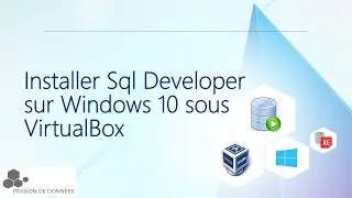 Installer Sql Developer sur Windows 10 sous VirtualBox