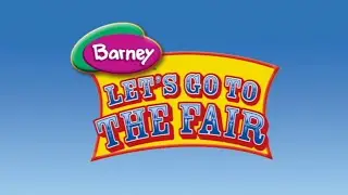 Barney: Let's Go to the Fair (2007)