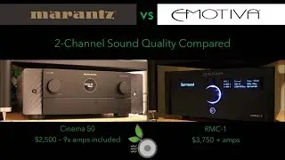 Emotiva RMC-1 vs Marantz Cinema 50 Sound Quality