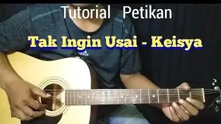( Tutorial Petikan ) Tak Ingin Usai - Keisya Levronka