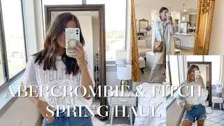 Abercrombie & Fitch Spring Haul 2021