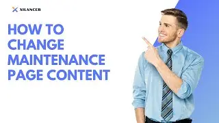 How to change maintenance page content in Xilancer – Freelancer Marketplace Platform
