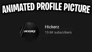 How To Get An Animated YouTube Profile Picture In 2024! | (GIF) | PC & Mobile!