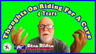 Thoughts On And About The Riding For A Cure • 11-20-2022 • Old Video Just Now Posting