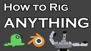 How to rig ANYTHING in Blender - Part 1