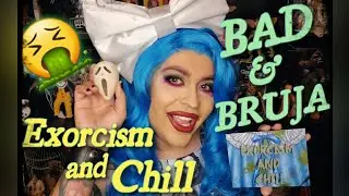 EXORCISM AND CHILL / BAD AND BRUJA LASHES