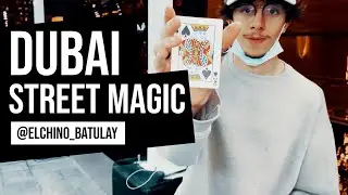 DUBAI STREET MAGIC (Elchino Batulay)