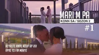 Mari m Pa konn sa ( Full Haitian  Movie SEZON 2 Part #1)