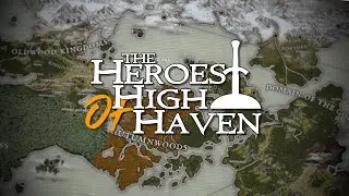 Heroes of the Realm | High Haven | Episode 1