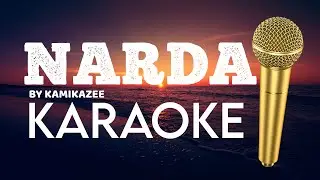 NARDA - KAMIKAZEE (KARAOKE)
