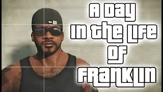 GTA V - A Day in Franklin Life !!