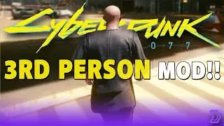 Cyberpunk 2077 - 3rd Person Mod Finally Here | How to Play Completely in 3rd