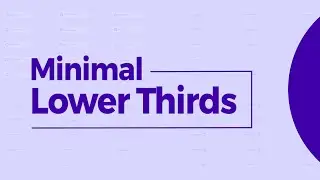 Minimal Lower Thirds - After Effects Text & Title Template