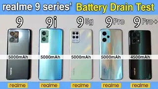 realme 9 vs realme 9i vs realme 9 5g vs realme 9 pro vs realme 9 pro plus Battery Drain Test 100 - 0