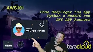 Cómo desplegar tus Aplicaciones Python o NodeJS con AWS APP Runner