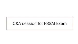 Q & A session for fssai exam