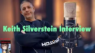 Keith Silverstein Interview | Voice Actor of Zhongli, Hisoka, and Torbjörn!