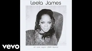 Leela James - All Over Again (RMR Remix)