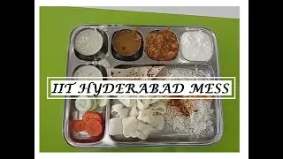 [NEW]Indian Institute of technology Hyderabad | Mess Food | Hostel mess | IIT Hyderabad