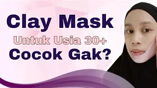 Nyobain Clay Mask Stick di Usia 30 Keatas? Review Masker Lumpur