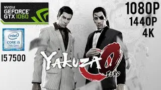 Yakuza 0 - GTX 1060 6GB - i5 7500 - 16GB RAM - 1080p - 1440p - 4K