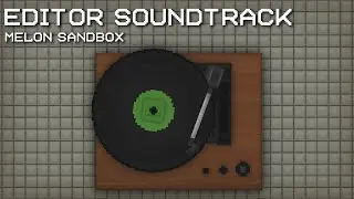 Editor OST | Melon sandbox