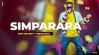 MICO THE BEST - SIMPARARA (Official Audio)