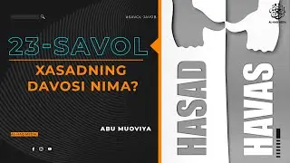 XASADNING DAVOSI NIMA? || ABU MUOVIYA