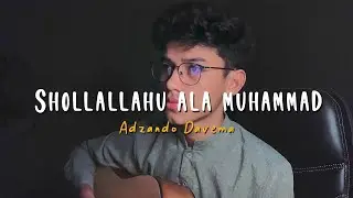 Shollallahu 'Ala Muhammad - By Adzando Davema