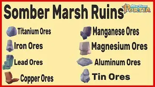 Somber Marsh Ruins Ores To Gathered, Titanium, Magnesium & Aluminum MY TIME AT PORTIA