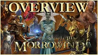 The Elder Scrolls III: Morrowind - Overview