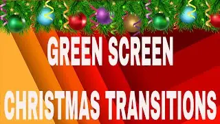 GREEN SCREEN CHRISTMAS TRANSITIONS