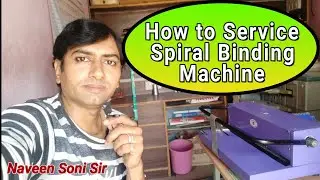 Spiral Binding Machine Repair।How to Service Spiral Binding Machine। Technical Soni Ji।