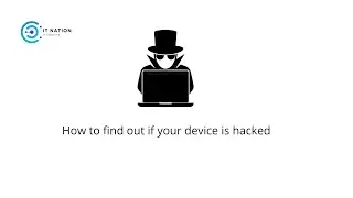 How to check if your device is hacked. | IT NATION SUPPORT AND SERVICES