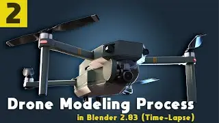 Drone Modeling Process in Blender 2.83 (Time-Lapse/Part.2)
