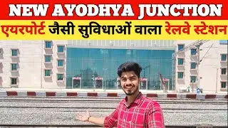 New Ayodhya Junction Station Is Ready | Ayodhya Junction Redevelopment Update | Ram Mandir 🚩