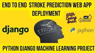 End to End  Stroke Prediction web app deployment | Python Django Machine Learning Project
