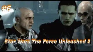 №6►END►Star Wars The Force Unleashed 2