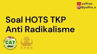 SOAL TKP HOTS ANTI RADIKALISME - CPNS 2021