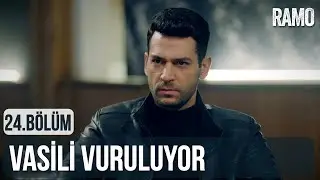 Vasili Vuruluyor | Ramo 24.Bölüm