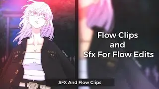 Flow Clips Of All Anime And Sfx Pack