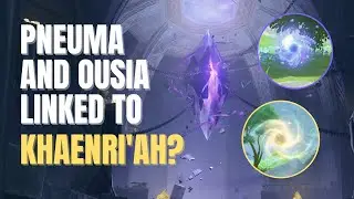 Does Pneuma and Ousia link to khaenri'ah? | Fontaine Story Theory (1/3)
