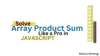 How to Solve Array Product Sum in JavaScript | JavaScript Tutorial”
