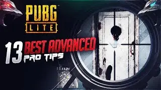 Top 13 Best Advanced Pro Tips and Tricks PUBG LITE (PC)