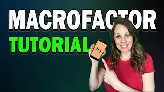 Beginner's Guide To MacroFactor: FULL TUTORIAL