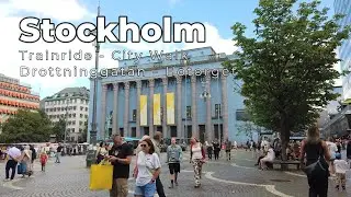 Stockholm City Walk - Traintrip - Drottninggatan - Hötorget - Stureplan