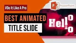Amazing Animated Title Slide PowerPoint | 1min Make Animated Title Slide PowerPoint