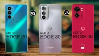Moto Edge 20 Vs Moto Edge 30 Vs Moto Edge 40 - ⚡top annu