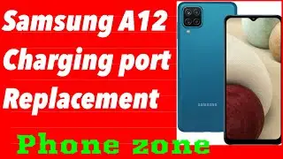 Samsung A12 charging port replacement 