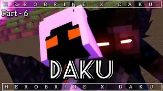 😈Herobrine x Daku😈 PART-6 | 💥Herobrine x Daku💥 Edit Full video😱 | @devjitGamerz